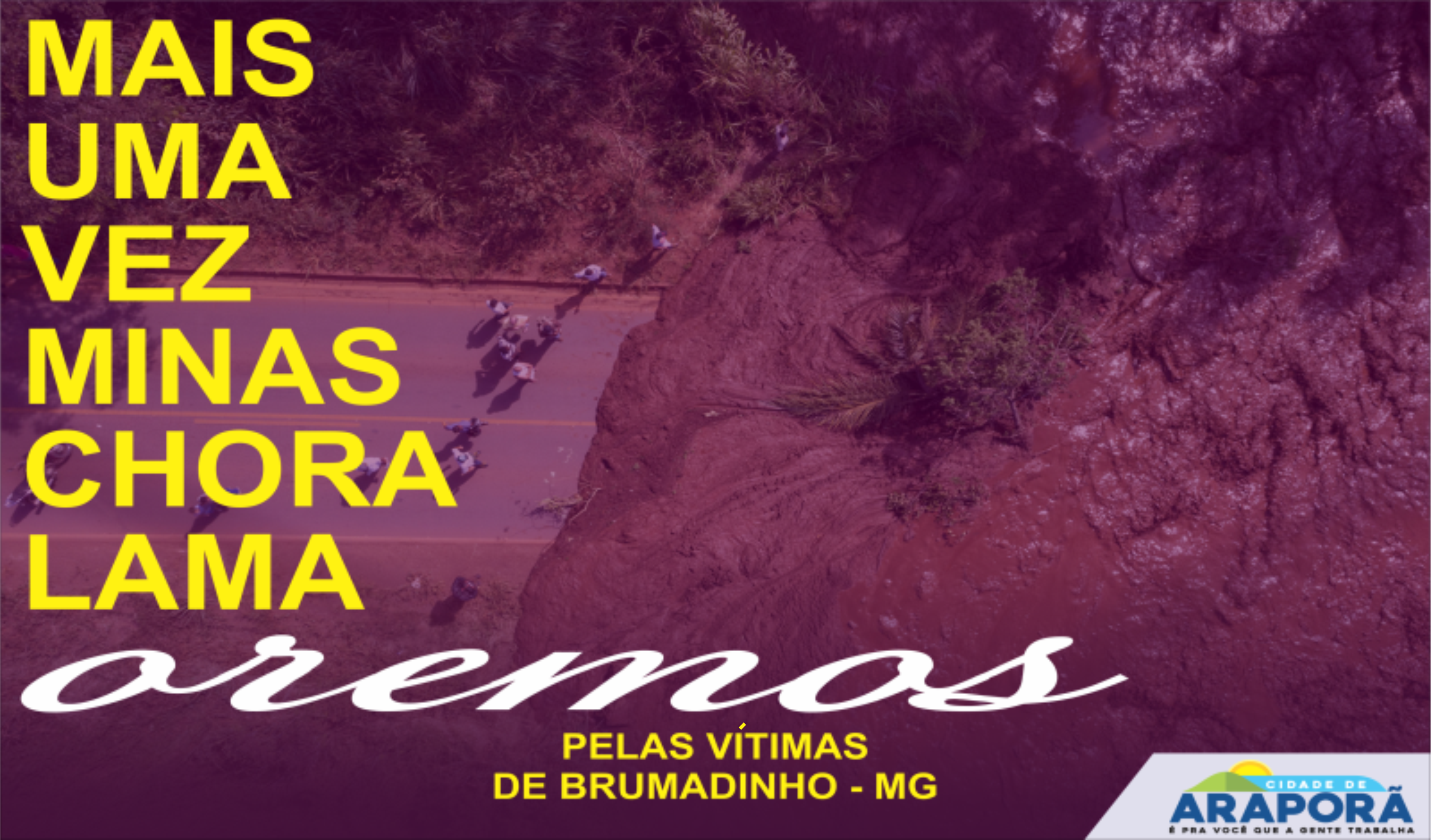 Imagem destaque notícia A Prefeitura e a comunidade araporense se solidarizam com a população de Brumadinho 