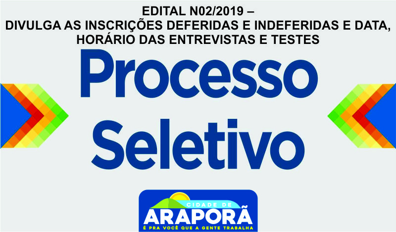 Imagem destaque notícia EDITAL N02/2019 – DIVULGA AS INSCRIÇOES DEFERIDAS E INDERIDAS E DATA, HORÁRIO DAS ENTREVISTAS E TESTES