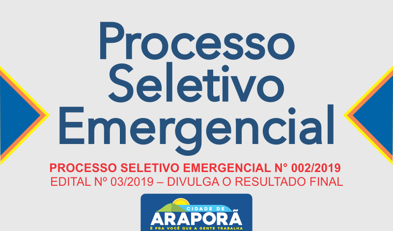Imagem destaque notícia PROCESSO SELETIVO EMERGENCIAL N° 002/2019  EDITAL Nº 03/2019 – DIVULGA O RESULTADO FINAL