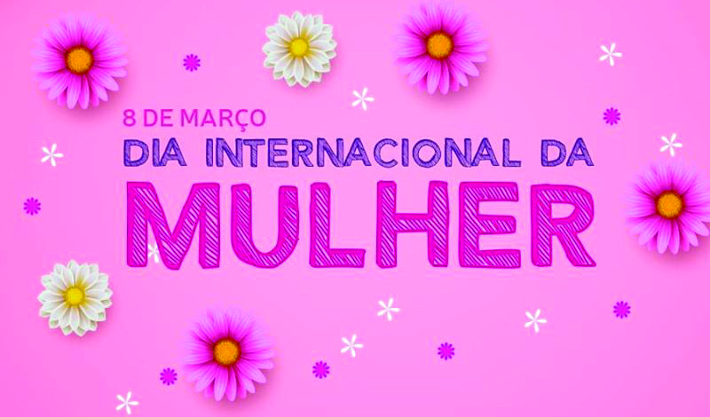 Imagem destaque notícia 08 DE MARÇO - DIA INTERNACIONAL DA MULHER