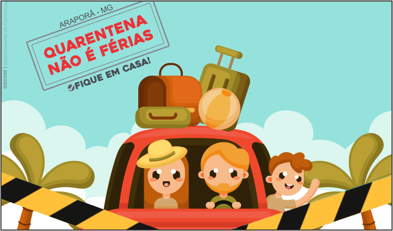 Imagem destaque notícia QUARENTENA NÃO É FÉRIAS!