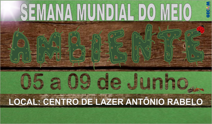 Imagem destaque notícia Semana do Meio Ambiente será realizada entre os dias 5 e 9 de junho