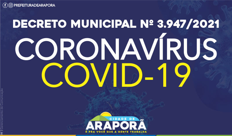 Imagem destaque notícia &ldquo;ALTERA O DECRETO N&ordm; 3935, DE 09 DE FEVEREIRO DE 2021, QUE RATIFICA A EMERG&Ecirc;NCIA EM SA&Uacute;DE P&Uacute;BLICA NO MUNIC&Iacute;PIO DE ARAPOR&Atilde; (MG) DECORRENTE DA INFEC&Ccedil;&Atilde;O HUMANA PELO NOVO CORONAV&Iacute;RUS (COVID-19) E DISP&Otilde;E SOBRE AS MEDIDAS DE PREVEN&Ccedil;&Atilde;O&rdquo; 