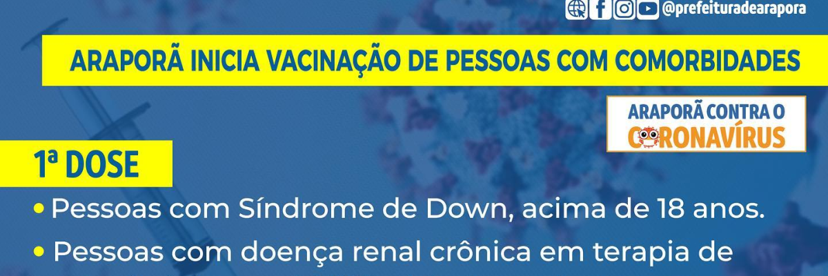 Imagem destaque notícia COVID-19: ARAPOR&Atilde; J&Aacute; INICIOU VACINA&Ccedil;&Atilde;O DE PESSOAS COM COMORBIDADES