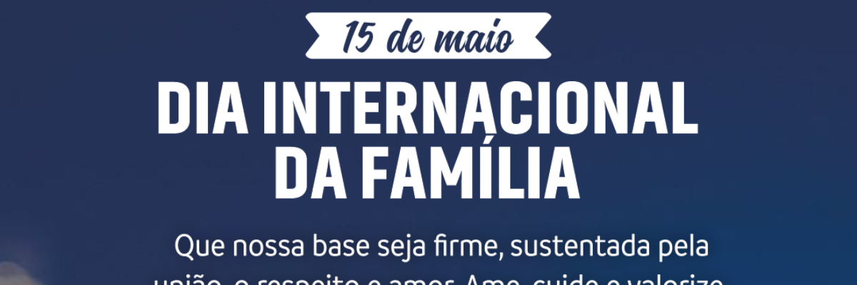 Imagem destaque notícia DIA INTERNACIONAL DA FAMÍLIA