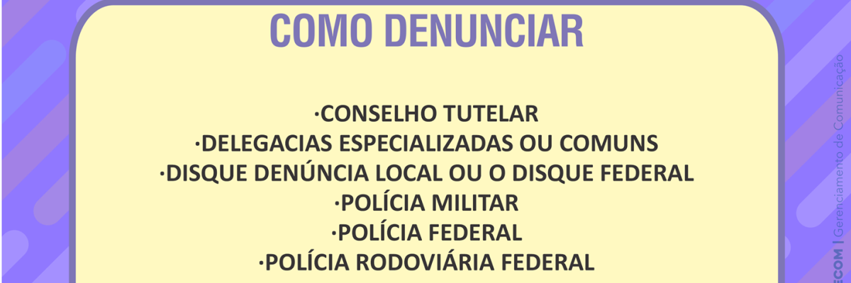 Imagem destaque notícia MAIS IMPORTANTE QUE SABER IDENTIFICAR UMA VIOLAÇÃO AOS DIREITOS DAS CRIANÇAS E ADOLESCENTES, É DENUNCIAR!