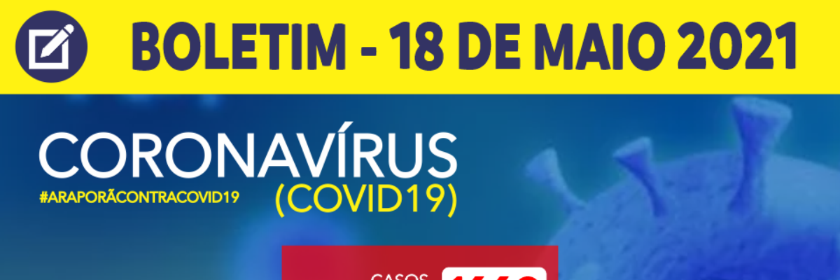 Imagem destaque notícia BOLETIM CORONAV&Iacute;RUS - 18/05/2021