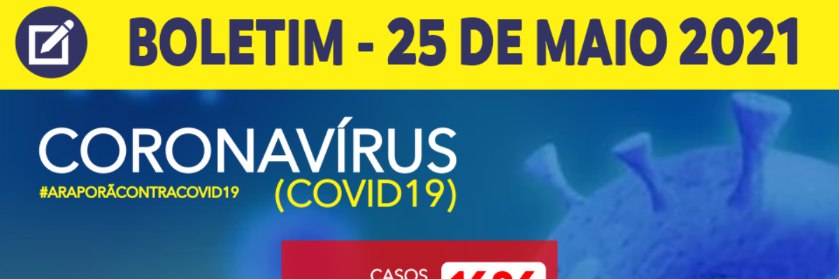 Imagem destaque notícia BOLETIM CORONAV&Iacute;RUS - 25/05/2021