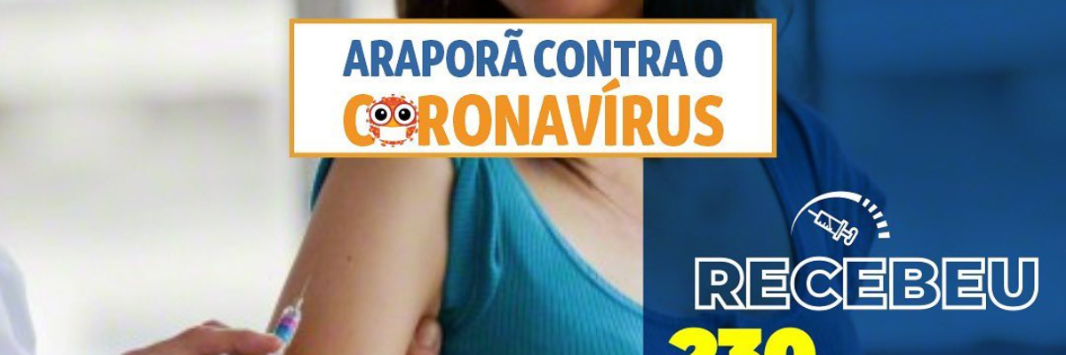 Imagem destaque notícia VACINA COVID: MAIS 230 DOSES PARA ARAPOR&Atilde;
