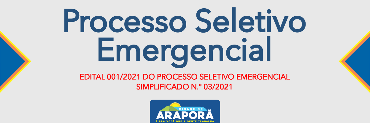 Imagem destaque notícia EDITAL 001/2021 DO PROCESSO SELETIVO EMERGENCIAL SIMPLIFICADO N.&ordm; 03/2021 