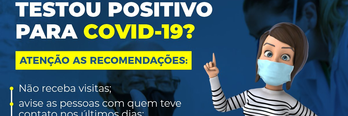 Imagem destaque notícia TESTOU POSITIVO PRA COVID-19 ?