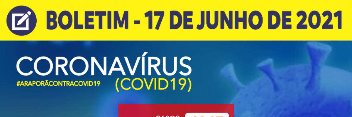 Imagem destaque notícia BOLETIM CORONAV&Iacute;RUS - 17/06/2021