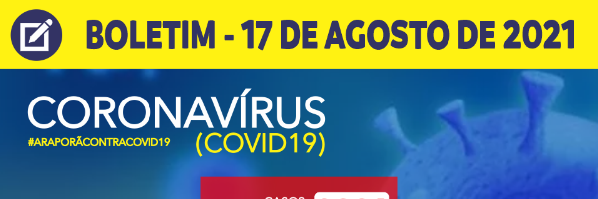 Imagem destaque notícia BOLETIM CORONAV&Iacute;RUS - 17/08/2021