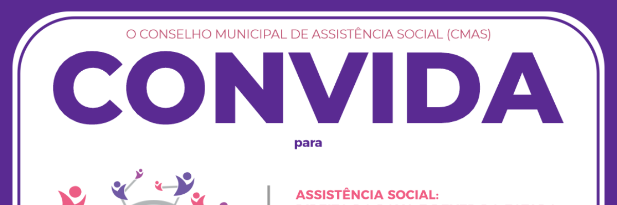 Imagem destaque notícia PARTICIPE DA CONFERÊNCIA DE ASSISTÊNCIA SOCIAL ONLINE