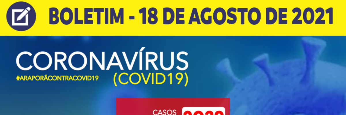 Imagem destaque notícia BOLETIM CORONAV&Iacute;RUS - 18/08/2021