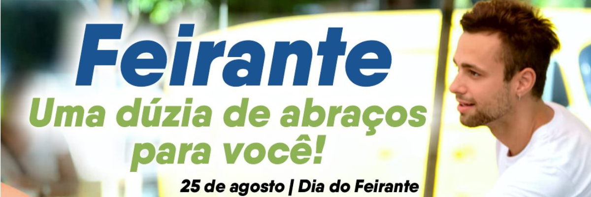 Imagem destaque notícia 25 DE AGOSTO – DIA DO FEIRANTE