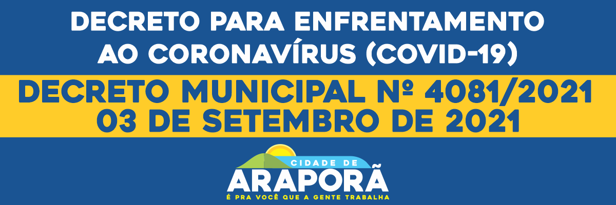 Imagem destaque notícia DECRETO MUNICIPAL N&ordm; 4081/2021 - 03 DE SETEMBRO DE 2021