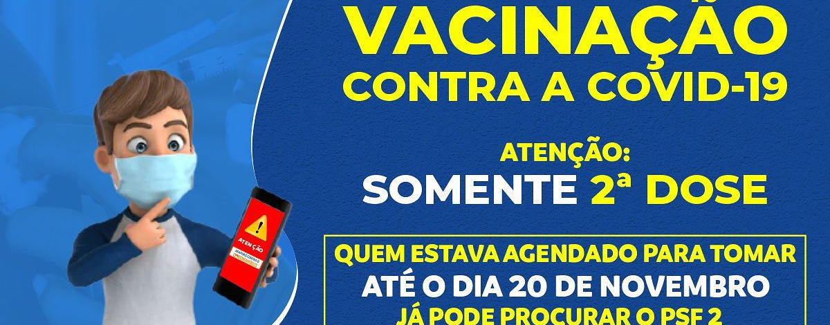 Imagem destaque notícia VACINA&Ccedil;&Atilde;O CONTRA A COVID, SOMENTE SEGUNDA DOSE - 15/10/2021