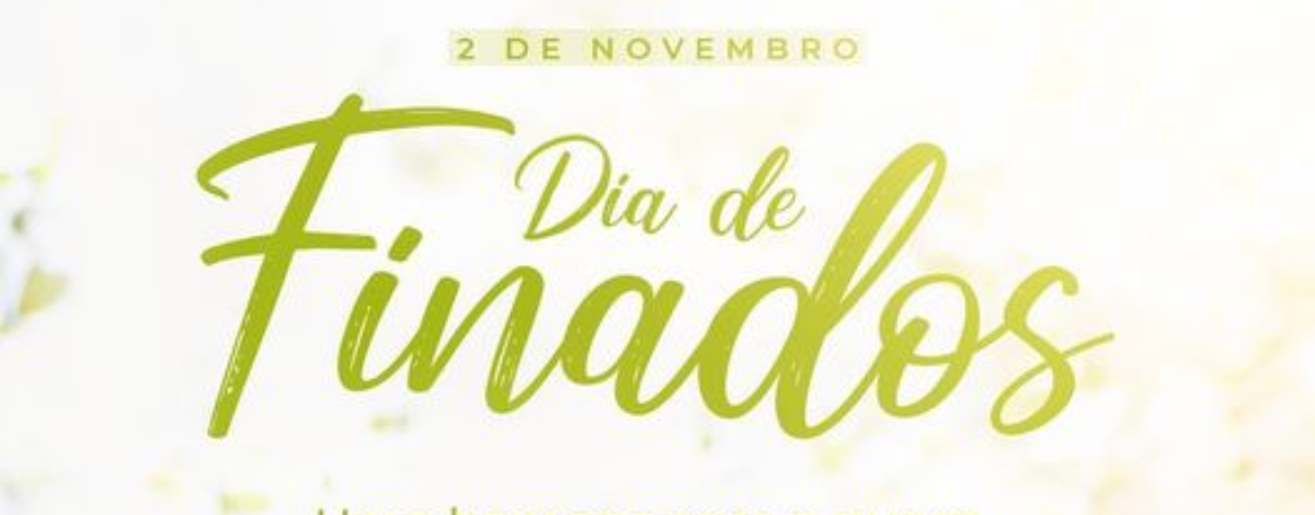 Imagem destaque notícia 2 DE NOVEMBRO DIA DE FINADOS 2021
