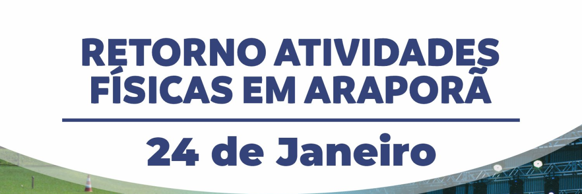 Imagem destaque notícia RETORNO ATIVIDADES FÍSICAS EM ARAPORÃ