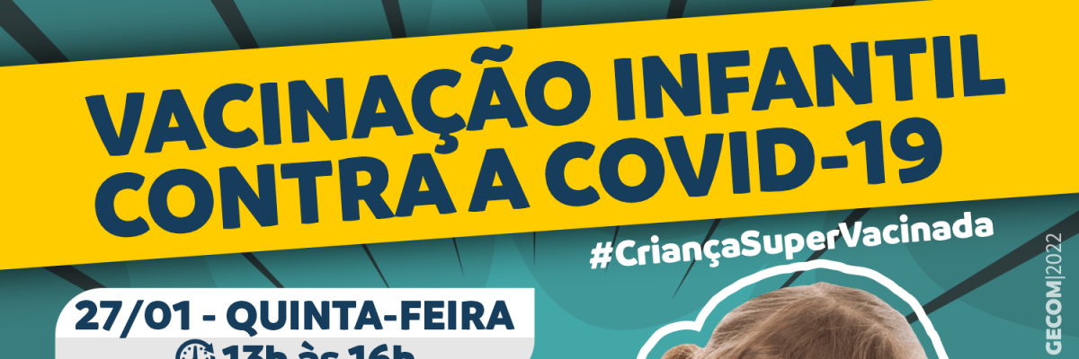 Imagem destaque notícia VACINAÇÃO INFANTIL DE 6 A 11 ANOS