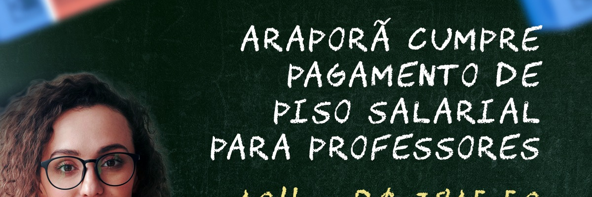 Imagem destaque notícia ARAPOR&Atilde; CUMPRE PAGAMENTO DE PISO SALARIAL PARA PROFESSORES