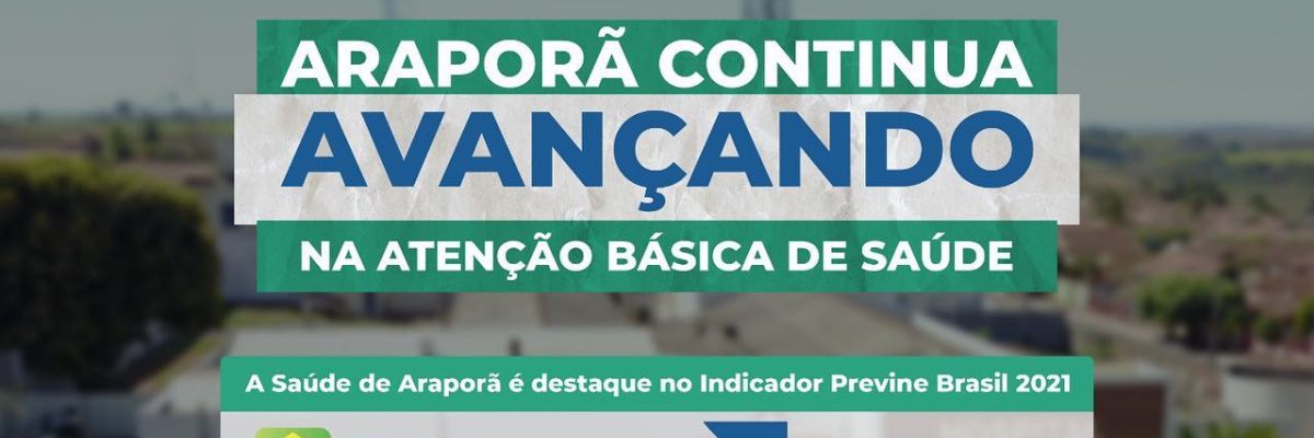 Imagem destaque notícia SA&Uacute;DE DE ARAPOR&Atilde; &Eacute; DESTAQUE NO INDICADOR PREVINE BRASIL