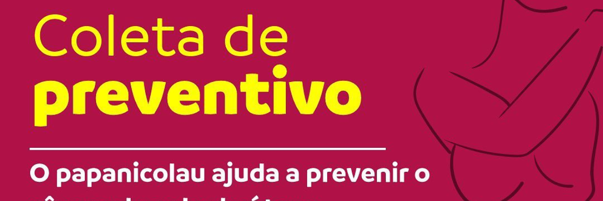 Imagem destaque notícia COLETA DE PREVENTIVO EM HOR&Aacute;RIO ESPECIAL- 09/03/2022