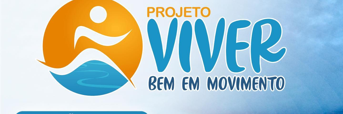 Imagem destaque notícia PROJETO VIVER BEM EM MOVIMENTO