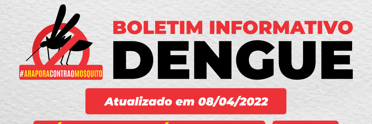 Imagem destaque notícia  BOLETIM INFORMATIVO DA DENGUE - 11/04/2022