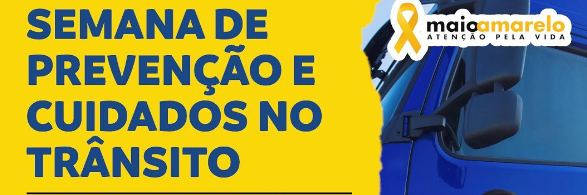 Imagem destaque notícia SEMANA DE PREVEN&Ccedil;&Atilde;O E CUIDADOS NO TR&Acirc;NSITO