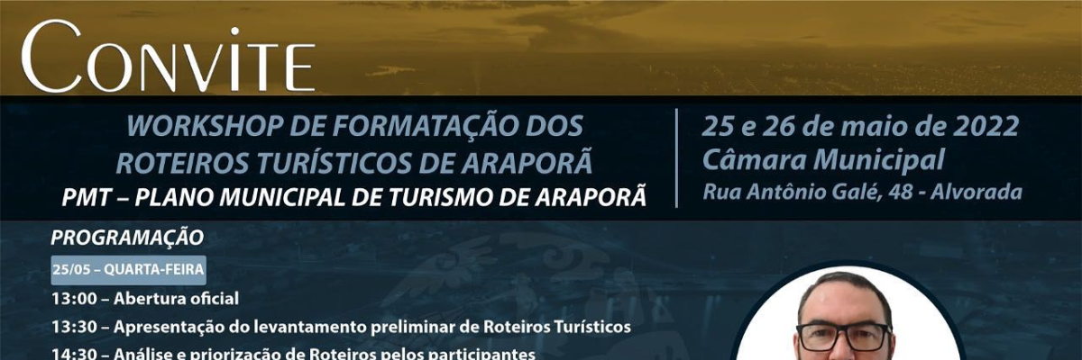 Imagem destaque notícia WORKSHOP DE POTENCIALIDADES DOS ROTEIROS TURÍSTICOS DE ARAPORÃ