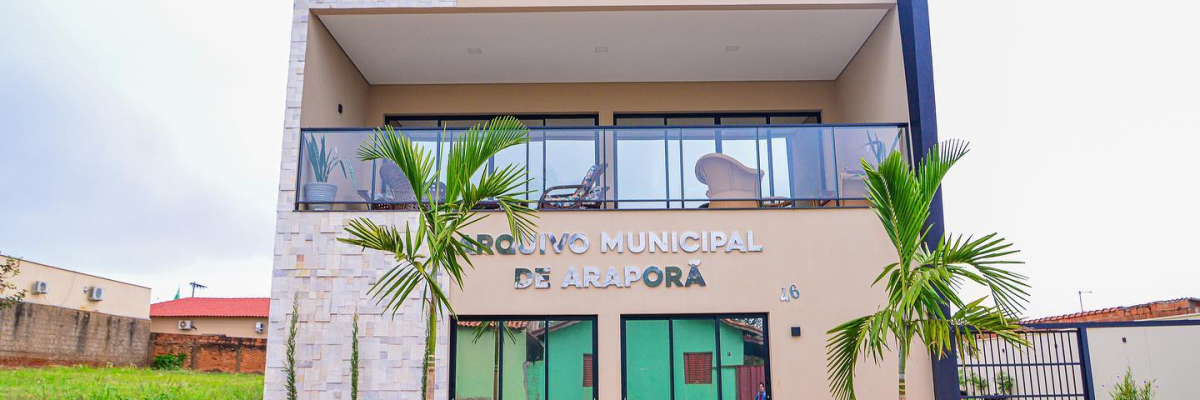Imagem destaque notícia ARAPORÃ TEM UM ARQUIVO MUNICIPAL NOVO E MODERNO