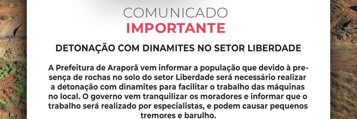 Imagem destaque notícia ATENÇÃO - DETONAÇÃO COM DINAMITES NO SETOR LIBERDADE