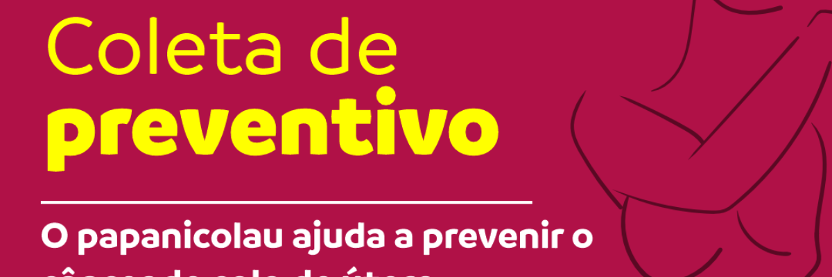 Imagem destaque notícia TEM COLETA DE PREVENTIVO NESTA QUARTA - 03/08/2022