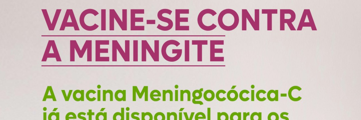 Imagem destaque notícia VACINE-SE CONTRA A MENINGITE - 16/11/2022