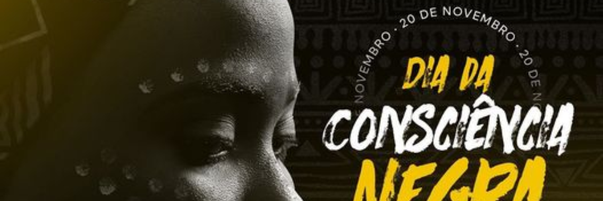 Imagem destaque notícia 20 DE NOVEMBRO - DIA DA CONSCIÊNCIA NEGRA