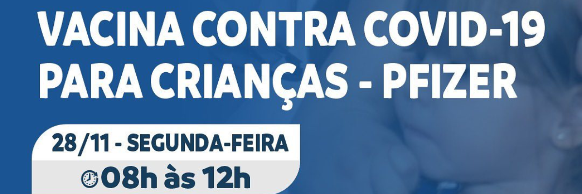 Imagem destaque notícia VACINA CONTRA COVID-19 PARA CRIAN&Ccedil;AS DE 6 MESES A 2 ANOS EM ARAPOR&Atilde;