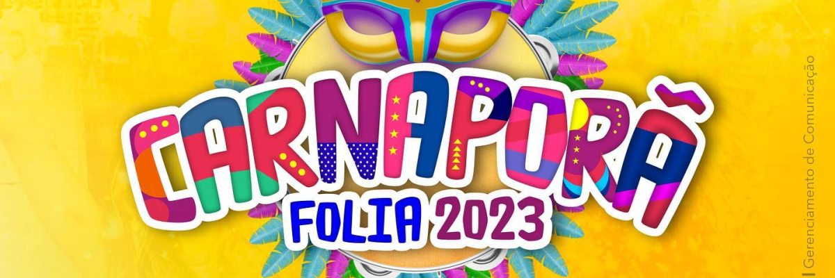 Imagem destaque notícia CARNAPORÃ FOLIA 2023 - FREVO E ALEGRIA