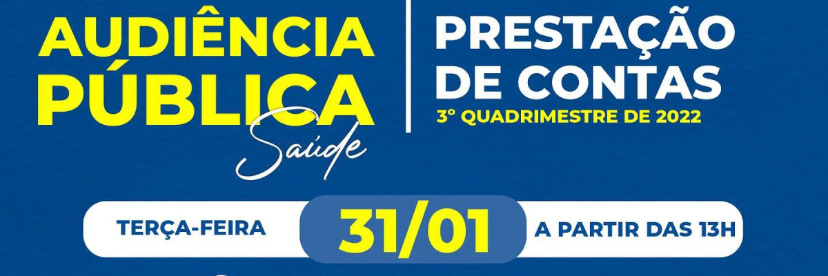 Imagem destaque notícia AUDI&Ecirc;NCIA P&Uacute;BLICA PARA PRESTA&Ccedil;&Atilde;O DE CONTAS DA SA&Uacute;DE