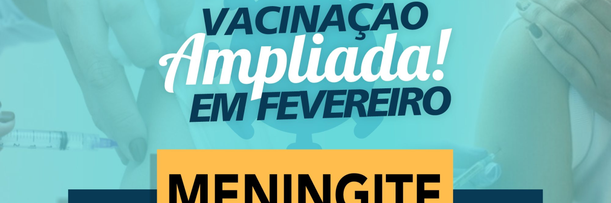 Imagem destaque notícia VACINA MENINGITE PARA PROFISSIONAIS DE EDUCA&Ccedil;&Atilde;O