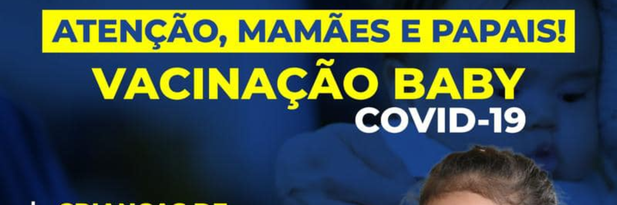 Imagem destaque notícia CHEGOU VACINA BABY CONTRA A COVID-19