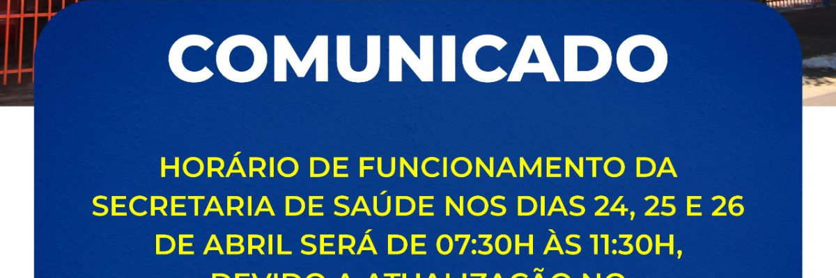 Imagem destaque notícia COMUNICADO - SECRETARIA DE SAÚDE - 24/04/2023