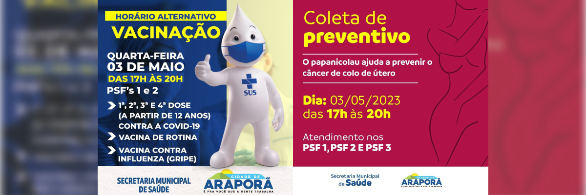 Imagem destaque notícia HORÁRIO ALTERNATIVO DE VACINAÇÃO E COLETA DE PREVENTIVO - 03/05/2023