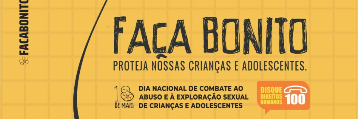 Imagem destaque notícia 18 DE MAIO – COMBATE AO ABUSO E À EXPLORAÇÃO SEXUAL CONTRA CRIANÇAS E ADOLESCENTES! - 18/05/2023