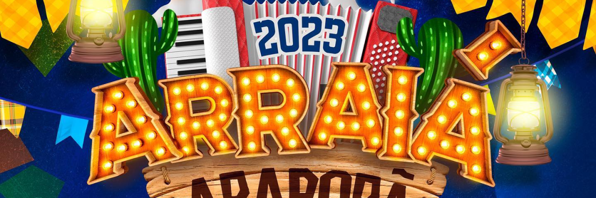 Imagem destaque notícia ARRAIÁ ARAPORÃ 2023