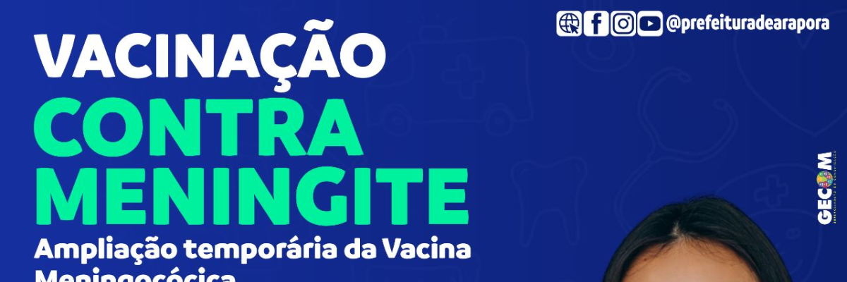 Imagem destaque notícia VACINAÇÃO CONTRA MENINGITE - 24/06/2023
