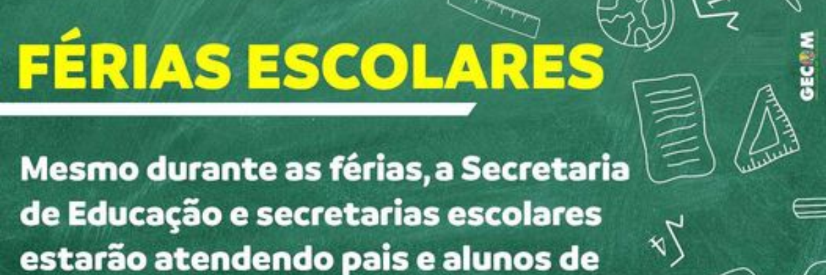 Imagem destaque notícia ATENÇÃO FÉRIAS ESCOLARES - 29/06/2023