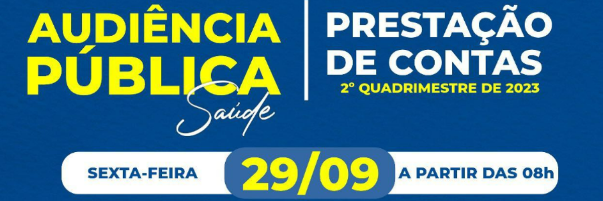 Imagem destaque notícia PARTICIPE DA AUDIÊNCIA PÚBLICA DE PRESTAÇÃO DE CONTAS DA SAÚDE
