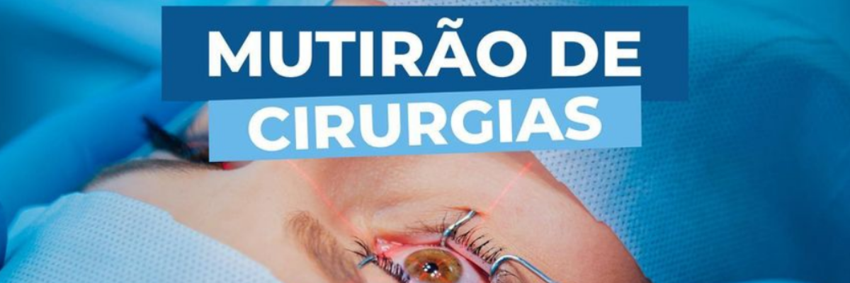 Imagem destaque notícia MUTIRÃO DE CIRURGIAS DE CATARATA